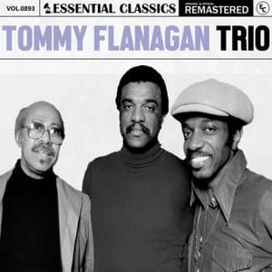 Essential Classics, Vol. 893: Tommy Flanagan Trio