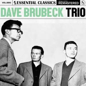 Essential Classics, Vol. 895: Dave Brubeck Trio