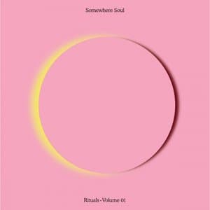 Somewhere Soul Rituals Volume 01