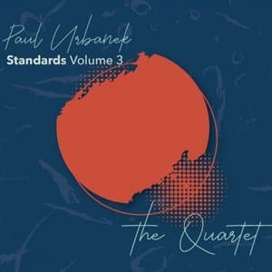 Standards, Vol. 3 - The Quartett