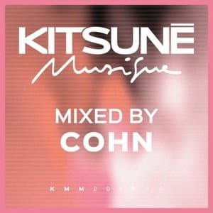 Kitsune Musique Mixed by Cohn (DJ Mix)