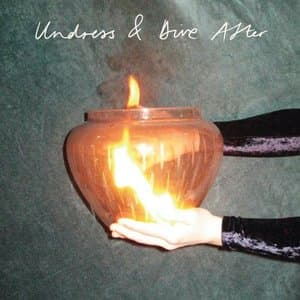 Undress & Dive After