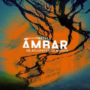 Ambar - Os Afluentes da Musica