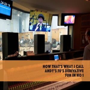 Now thats What I call Andys Derivative 70s Fun in No 1 (Album)