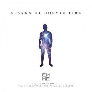 Sparks of Cosmic Fire