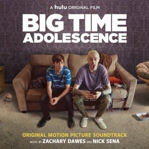 Big Time Adolescence (Original Motion Picture Soundtrack)