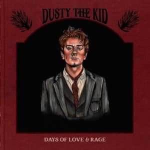 Days of Love & Rage