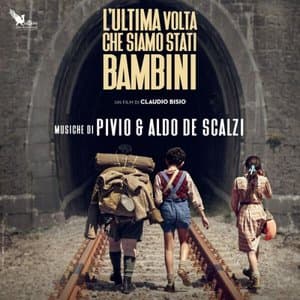 Lultima volta che siamo stati bambini (Colonna Sonora Originale)