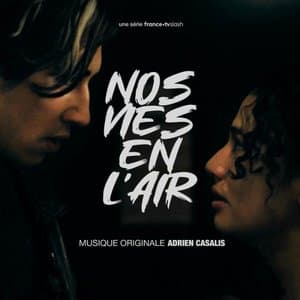 Nos vies en lair (Bande originale de la serie)