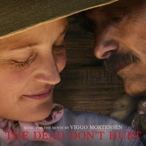 The Dead Dont Hurt (Music from the Movie)