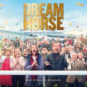 Dream Horse (Original Motion Picture Soundtrack)