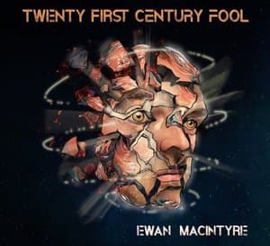 Twenty First Century Fool