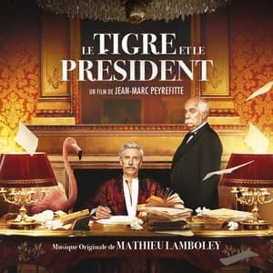 Le Tigre et Le President (Bande originale du film)