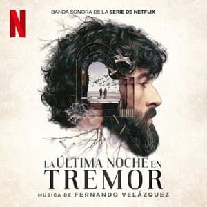La Ultima Noche en Tremor (Banda sonora de la serie de Netflix)