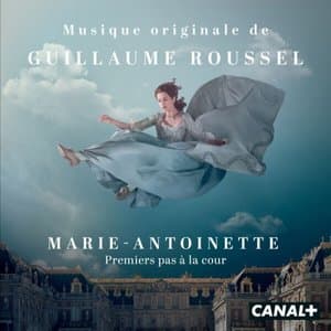 Marie-Antoinette : Premiers pas a la cour (Bande originale de la serie)