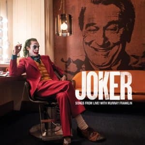 Songs from Live! with Murray Franklin (From Joker)