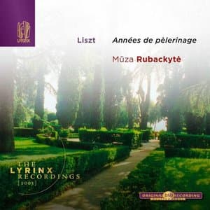 The Lyrinx Recordings: Liszt: Annees de Pelerinag
