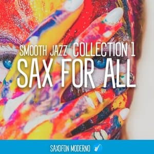 Smooth Jazz Collection || Sax for All . Vol I