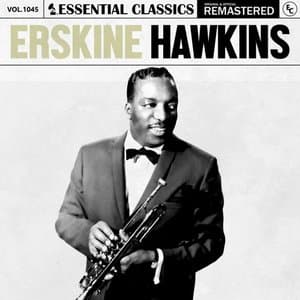 Essential Classics, Vol. 1045: Erskine Hawkins