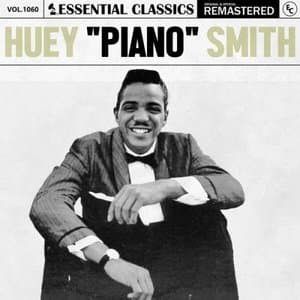 Essential Classics, Vol. 1060: Huey Piano Smith