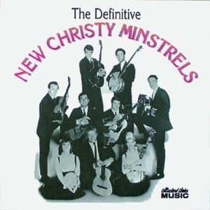 The Definitive New Christy Minstrels