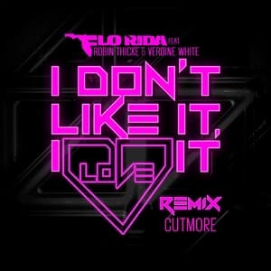I Don't Like It, I Love It (feat. Robin Thicke & Verdine White) (Cutmore Remix)