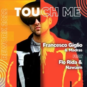 Touch Me (feat. Flo Rida & Nawaim)