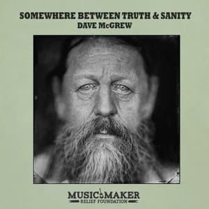 Somewhere Between Truth & Sanity