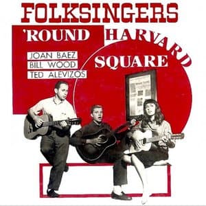 Folksingers 'Round Harvard Square (Remastered)