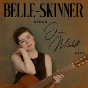 Belle Skinner Sings Joni Mitchell Live