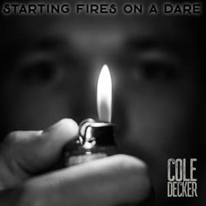Starting Fires On A Dare