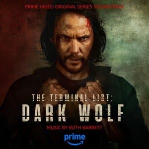 The Terminal List: Dark Wolf (Prime Video Original Series Soundtrack)