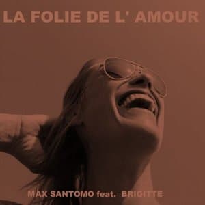 LA FOLIE DE L AMOUR (Remastered)