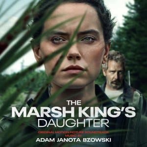 The Marsh Kings Daughter (Original Motion Picture Soundtrack)