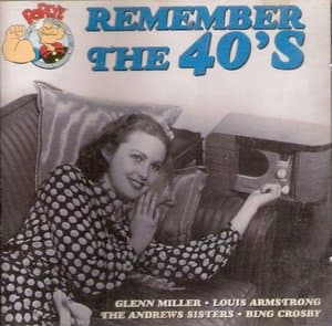 Remember The 40s