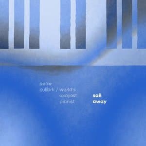 Petar Culibrk - Sail Away
