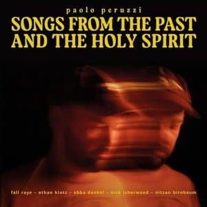 Songs from the Past and the Holy Spirit