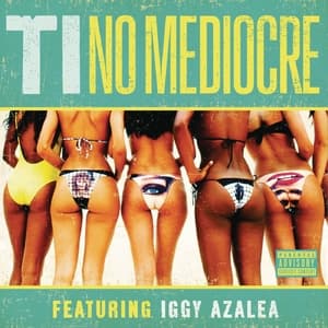 No Mediocre (feat. Iggy Azalea)