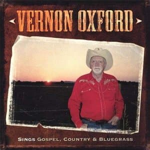Vernon Oxford Sings Gospel, Country & Bluegrass