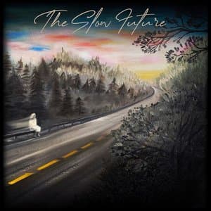 The Slow Future