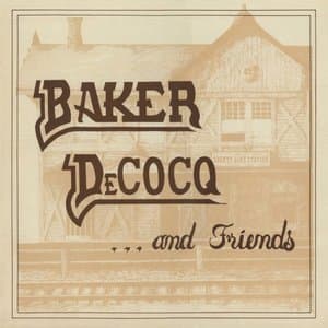 Baker Decocq and Friends
