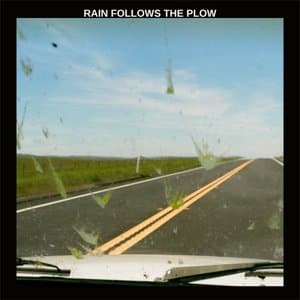 Rain Follows The Plow