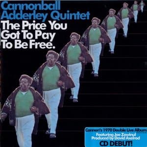 The Price You Got To Pay To Be Free.