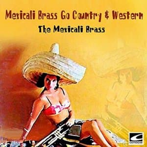 Mexicali Brass Go Country & Western