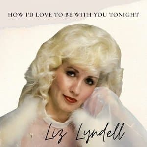 How Id Love to Be with You Tonight