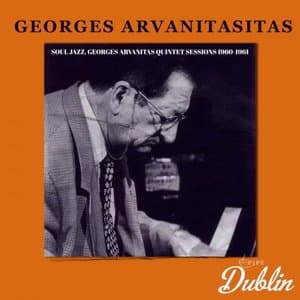 Soul Jazz, Georges Arvanitas Quintet Sessions 1960-1961