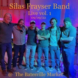 Silas Frayser Band (Live Vol. 1)