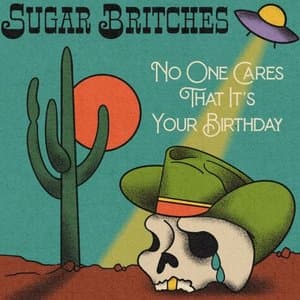 No One Cares That Its Your Birthday