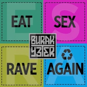 Eat Sex Rave Again