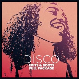 Disco Edits & Boots Full Pack